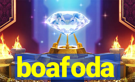 boafoda