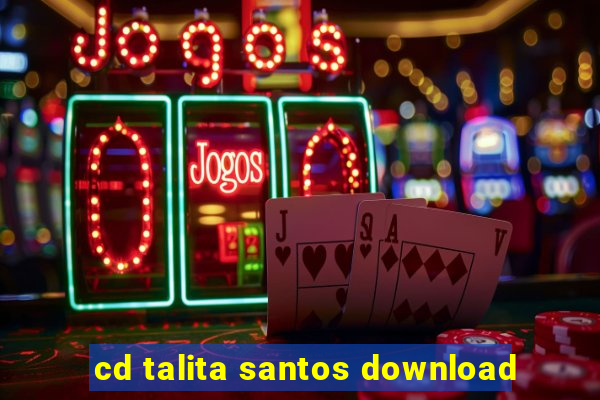 cd talita santos download