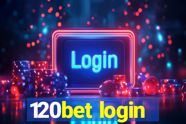 120bet login