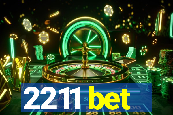 2211 bet