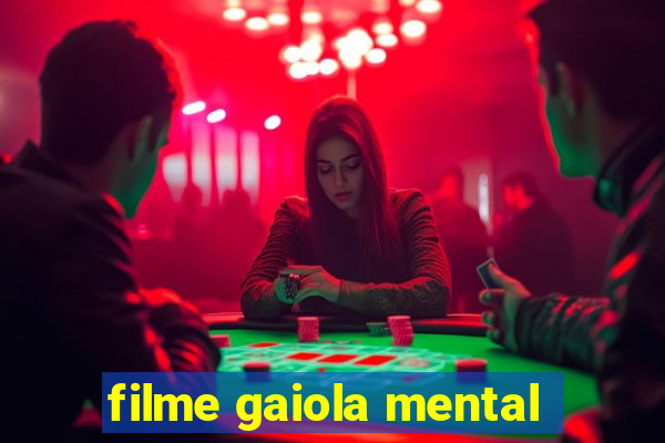 filme gaiola mental