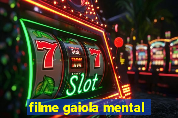 filme gaiola mental