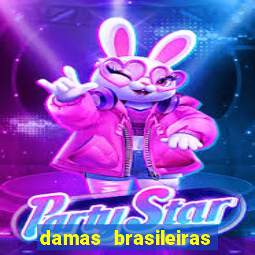 damas brasileiras jogar online