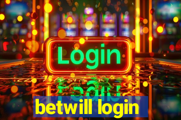 betwill login