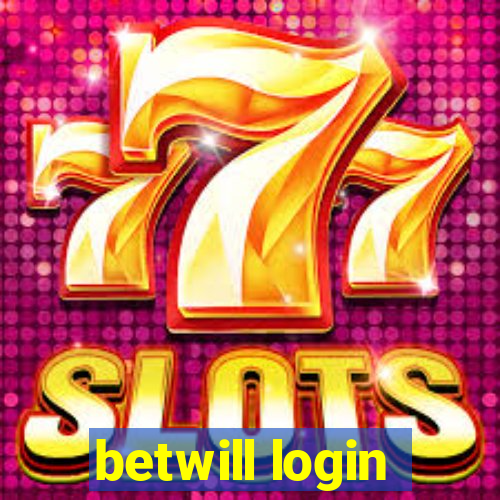 betwill login