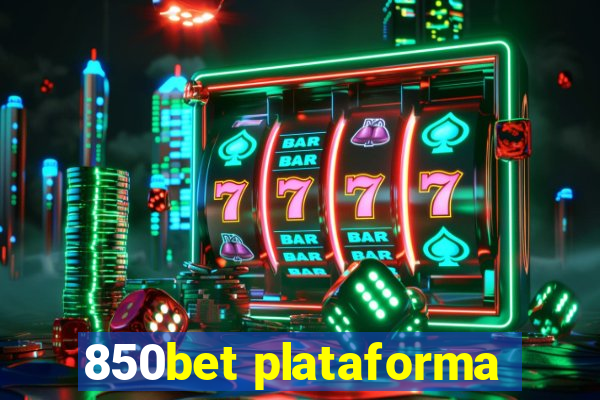 850bet plataforma