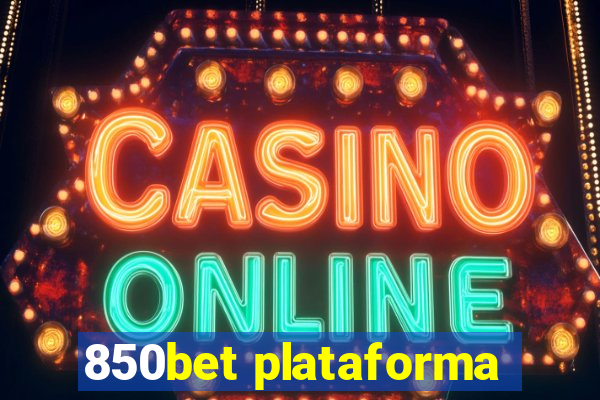 850bet plataforma