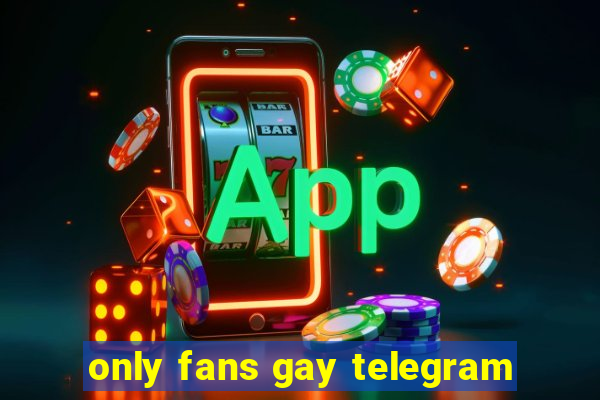 only fans gay telegram