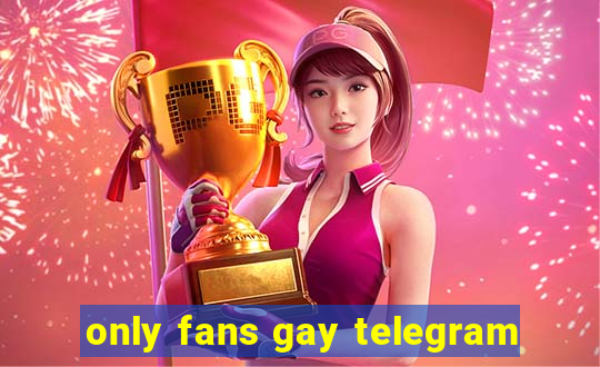 only fans gay telegram