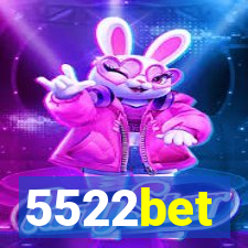 5522bet