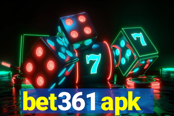 bet361 apk