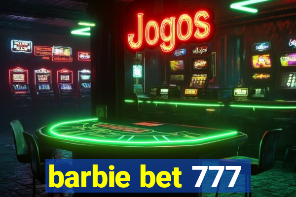 barbie bet 777