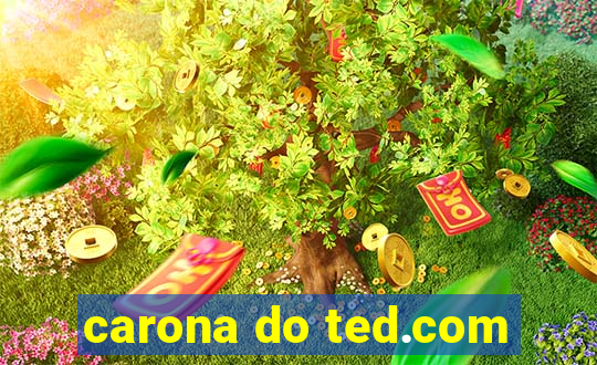 carona do ted.com