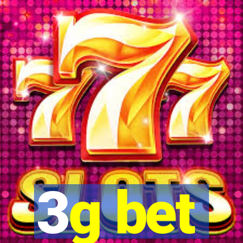 3g bet