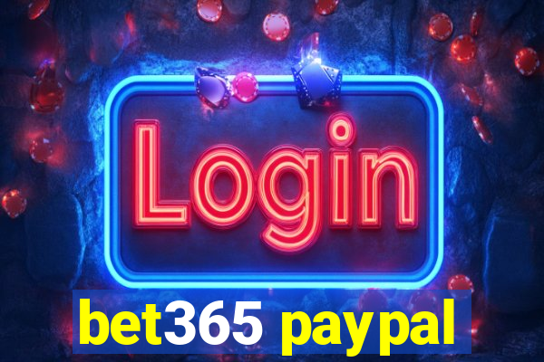 bet365 paypal