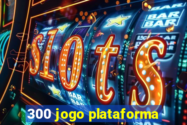 300 jogo plataforma