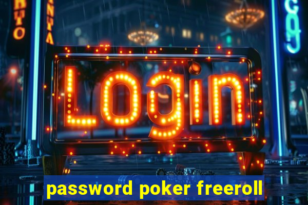 password poker freeroll