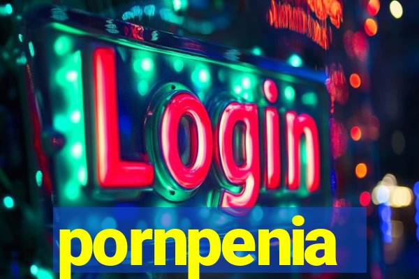 pornpenia