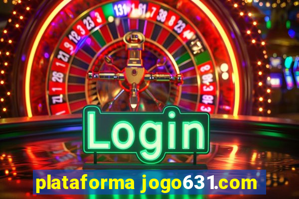 plataforma jogo631.com