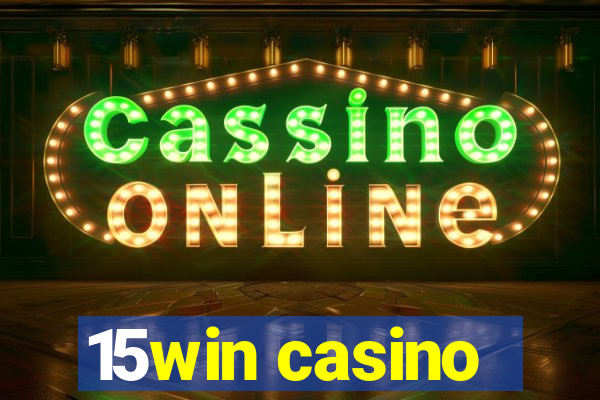 15win casino