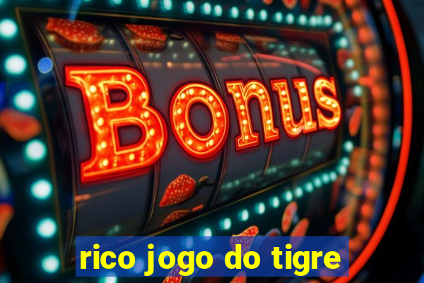 rico jogo do tigre