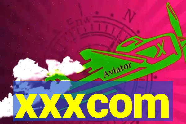 xxxcom