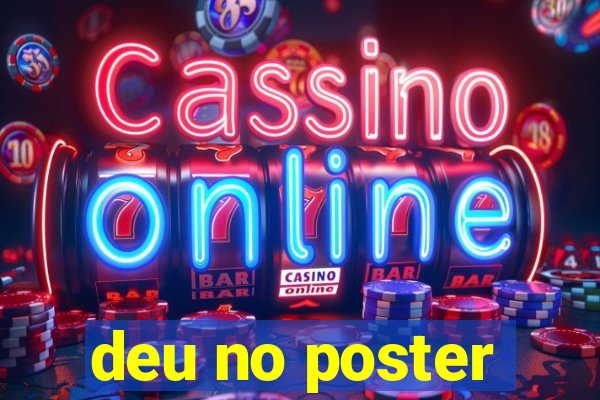 deu no poster