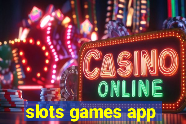 slots games app