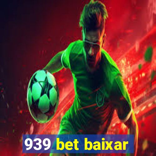 939 bet baixar