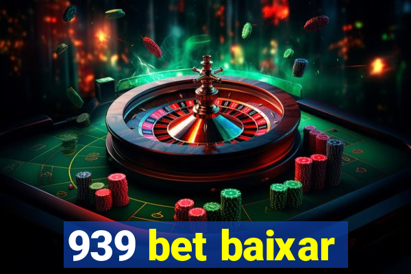 939 bet baixar