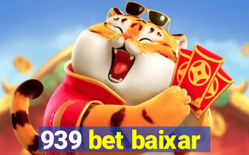 939 bet baixar