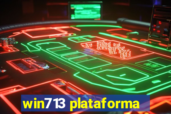 win713 plataforma