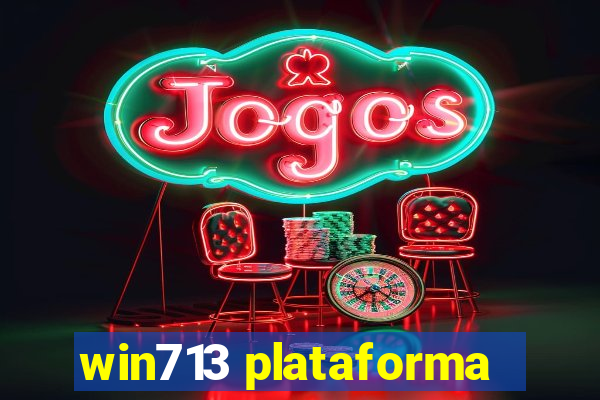 win713 plataforma