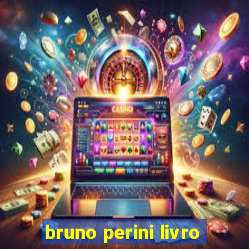 bruno perini livro