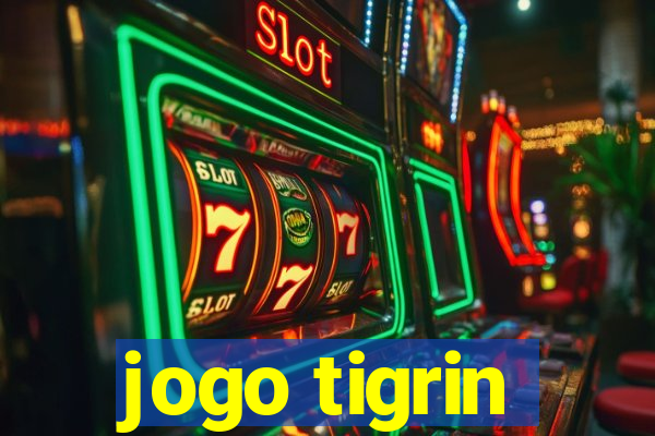 jogo tigrin