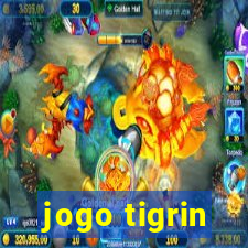 jogo tigrin