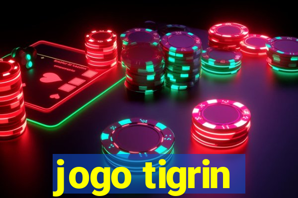 jogo tigrin