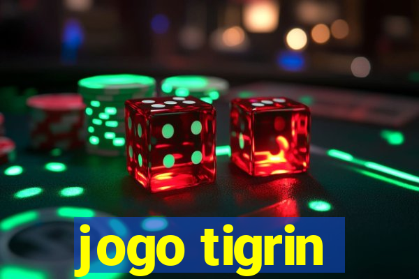 jogo tigrin