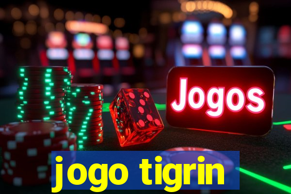 jogo tigrin