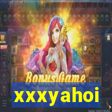 xxxyahoi