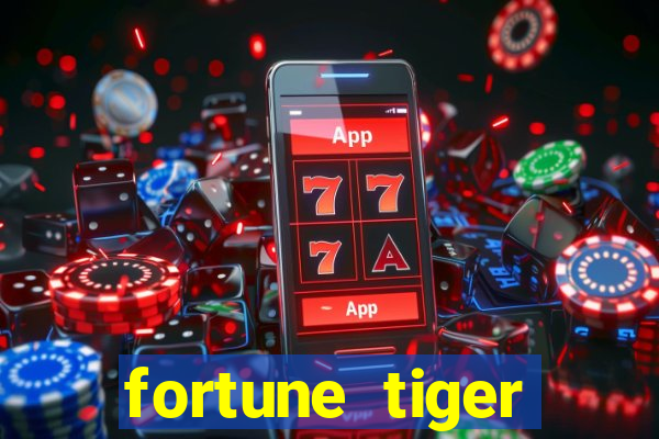 fortune tiger minimo 1 real