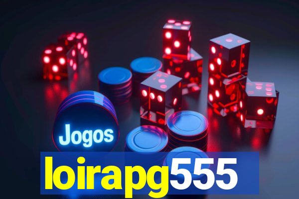 loirapg555