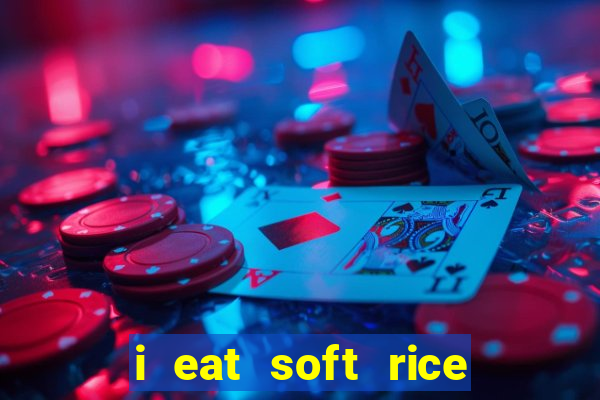 i eat soft rice in another world pt br