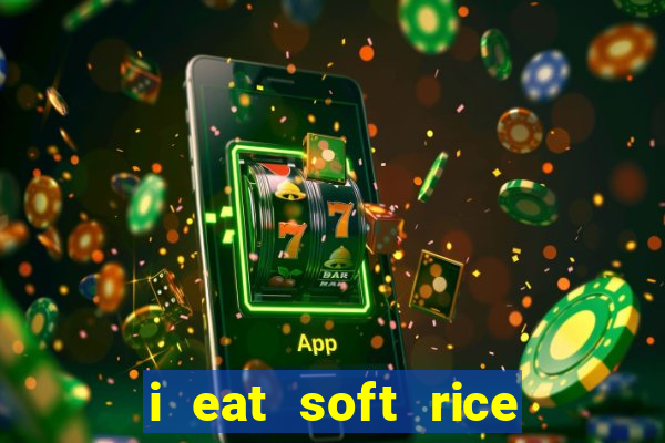 i eat soft rice in another world pt br