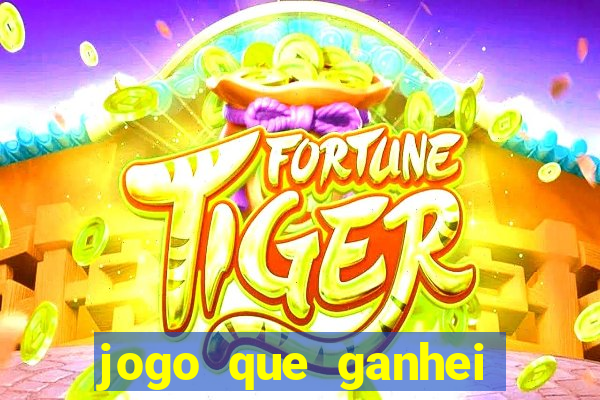 jogo que ganhei dinheiro de verdade