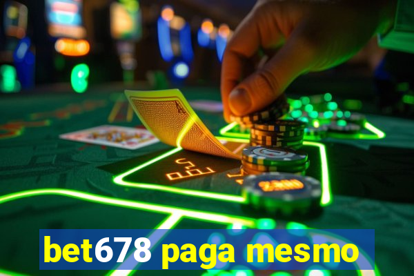 bet678 paga mesmo