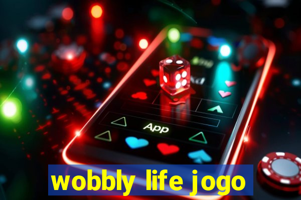 wobbly life jogo