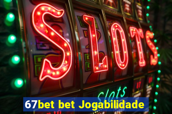 67bet bet Jogabilidade