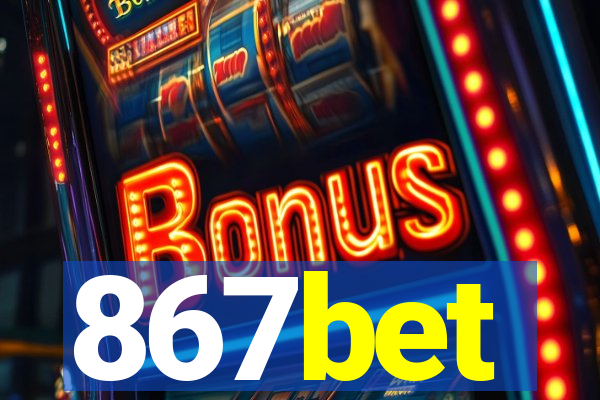 867bet