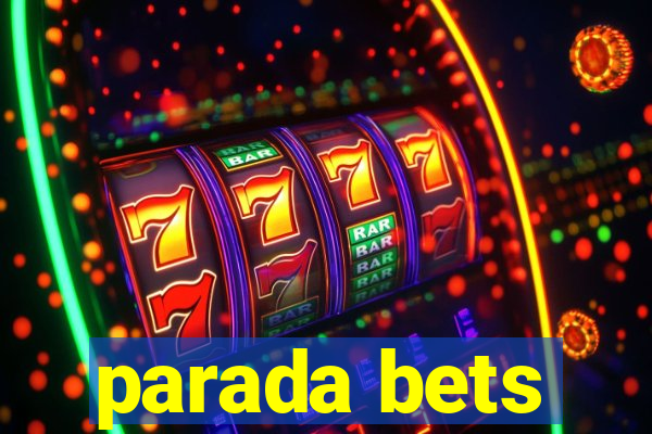 parada bets